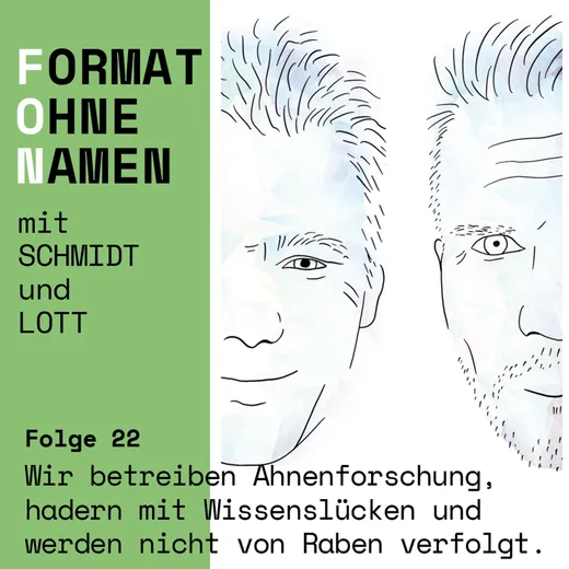 Das Format ohne Namen #22