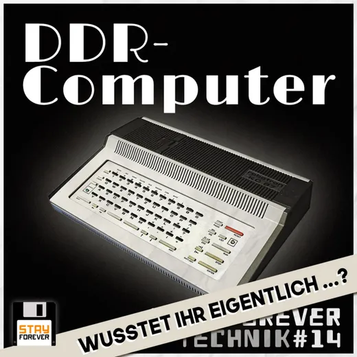 DDR-Computer: Wusstet ihr eigentlich …?