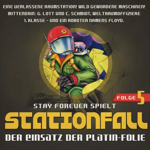 Stay Forever Spielt: Stationfall #5