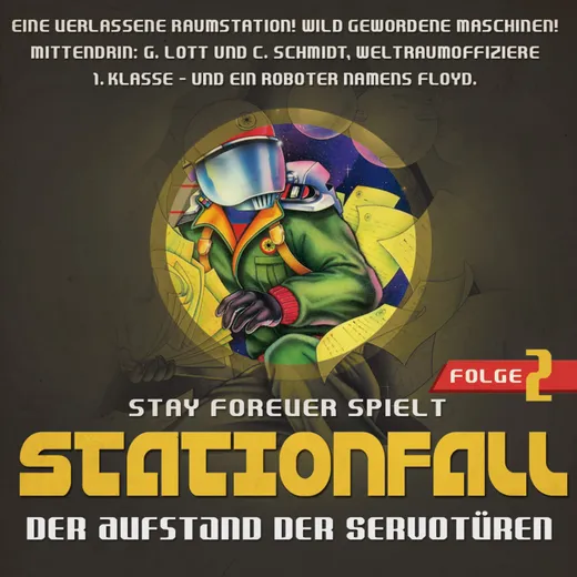 Stay Forever Spielt: Stationfall #2
