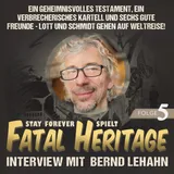 Fatal Heritage: Interview mit Bernd Lehahn