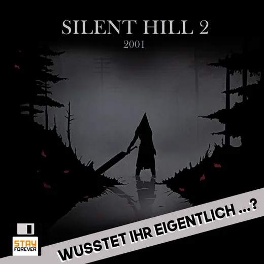 Silent Hill 2: Wusstet ihr eigentlich ...?