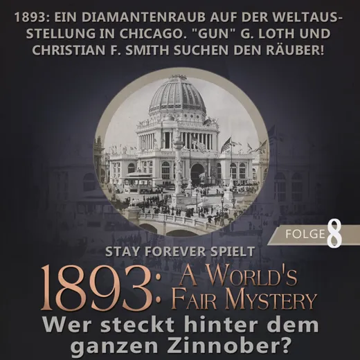 Stay Forever Spielt: 1893 - A World's Fair Mystery #8