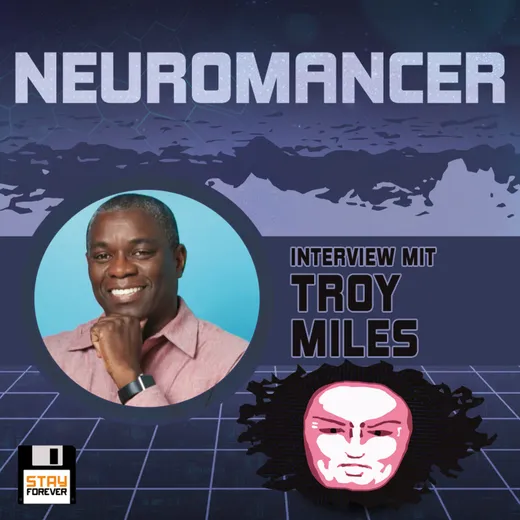 Stay Forever Spielt: Neuromancer - Interview mit Troy Miles
