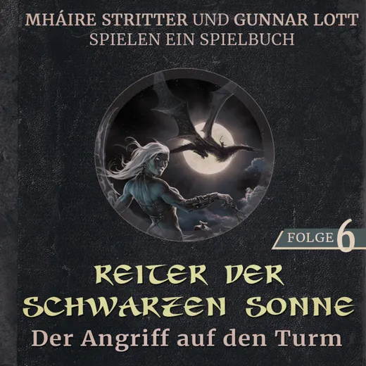 Stay Forever Spielt: Reiter der Schwarze Sonne #6