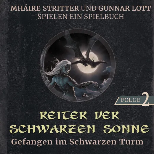 Stay Forever Spielt: Reiter der Schwarzen Sonne #2