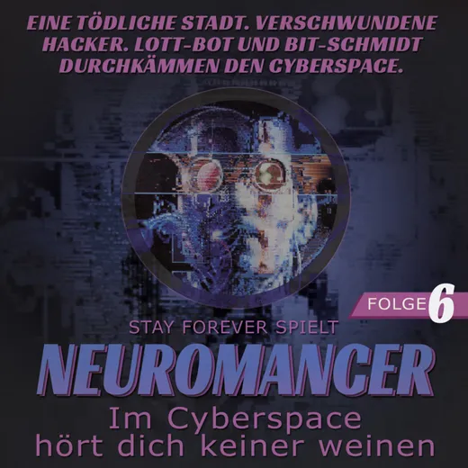 Stay Forever Spielt Neuromancer #6