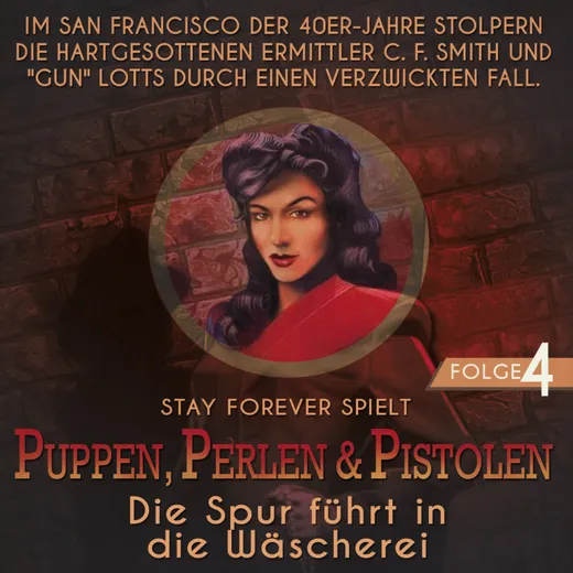 Stay Forever Spielt: Puppen, Perlen & Pistolen #4