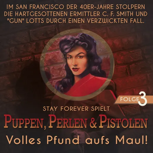 Stay Forever Spielt: Puppen, Perlen & Pistolen #3