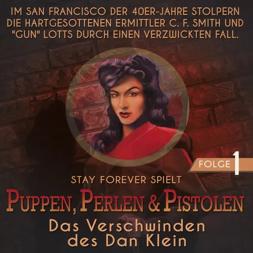 Stay Forever Spielt: Puppen, Perlen & Pistolen #1