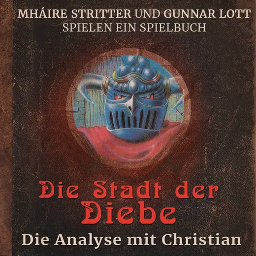 Stay Forever Spielt: Die Stadt der Diebe - Analyse
