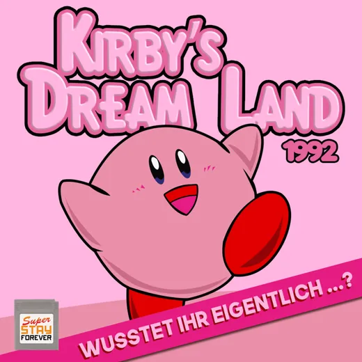 Kirby's Dream Land: Wusstet ihr eigentlich ...?