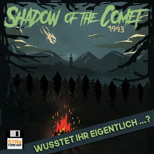 Shadow of the Comet: Wusstet ihr eigentlich ...?