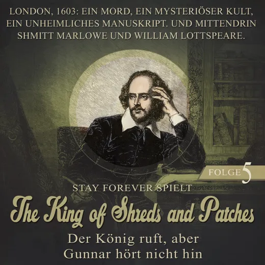 Stay Forever Spielt: The King of Shreds and Patches #5