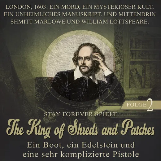 Stay Forever Spielt: The King of Shreds and Patches #2