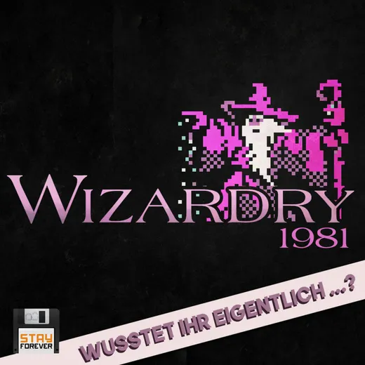 Wizardry: Wusstet ihr eigentlich ...?