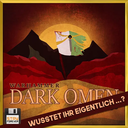 Dark Omen: Wusstet ihr eigentlich ...?