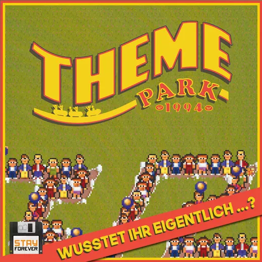 Theme Park: Wusstet ihr eigentlich ... ?