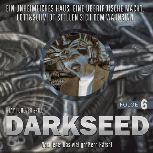 Stay Forever Spielt: Darkseed #6 (Nachtrag)