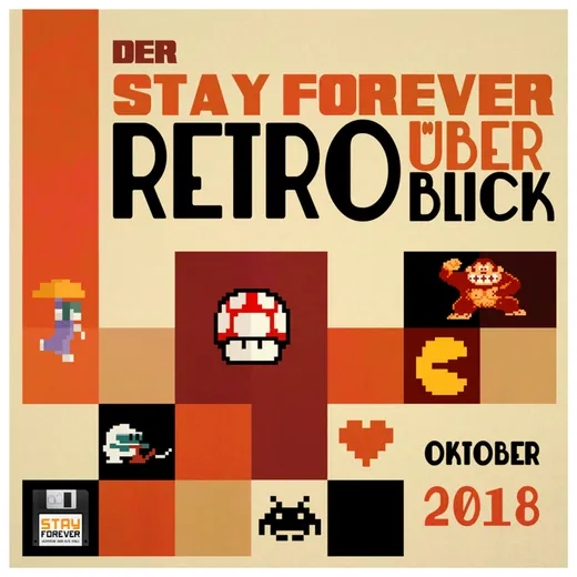 Stay Forever Retro-Überblick - Oktober 2018