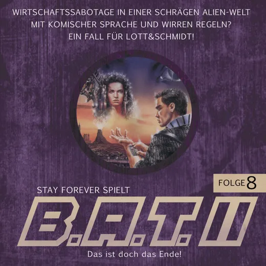 Stay Forever Spielt: B.A.T. II #8