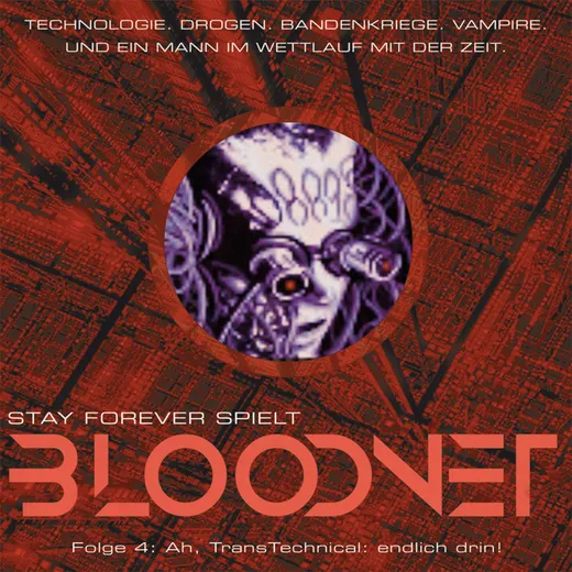 Stay Forever Spielt: Bloodnet #4