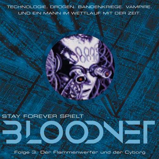 Stay Forever Spielt: Bloodnet #3