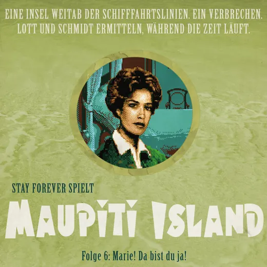 Stay Forever Spielt: Maupiti Island #6