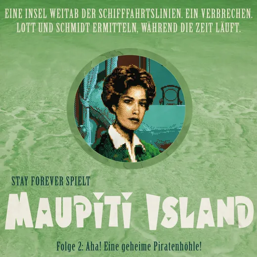 Stay Forever Spielt: Maupiti Island #2