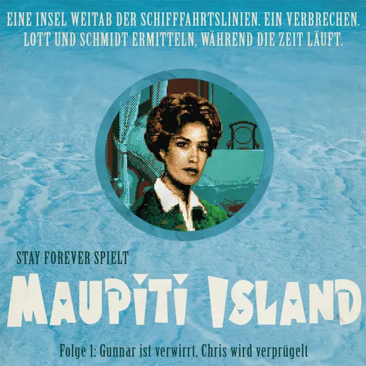 Stay Forever Spielt: Maupiti Island #1