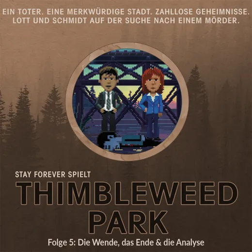 Stay Forever Spielt: Thimbleweed Park #5