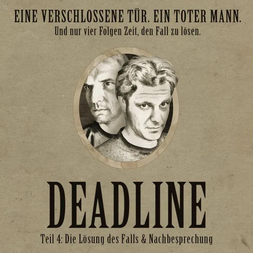 Deadline, Teil 4: Die Lösung des Falls