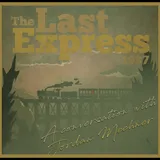 The Last Express – A conversation with Jordan Mechner