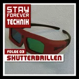 3D-Brillen (Stay Forever Technik #3)