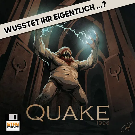 Quake: Wusstet ihr eigentlich ...?